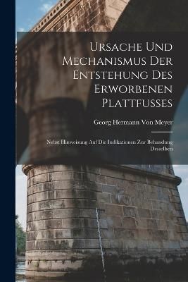 Ursache Und Mechanismus Der Entstehung Des Erworbenen Plattfusses