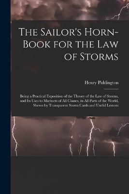 Sailor's Horn-Book for the Law of Storms By Piddington 9781019021262