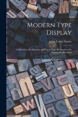 Modern Type Display By Frazier 9781019029749 (Paperback)