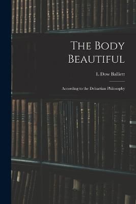 Body Beautiful By Balliett 9781019031292 (Paperback)