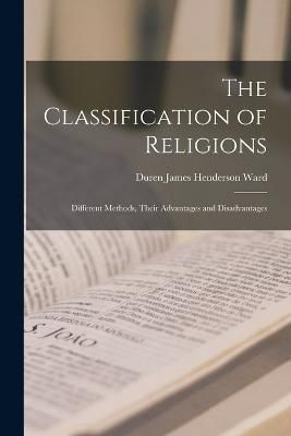 Classification of Religions By Ward 9781019031711 (Paperback)