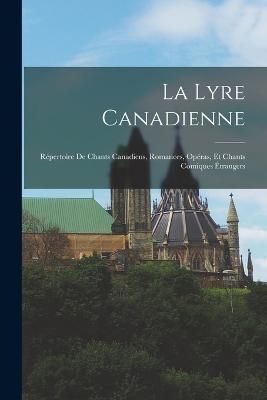 Lyre Canadienne By Anonymous 9781019043813 (Paperback)