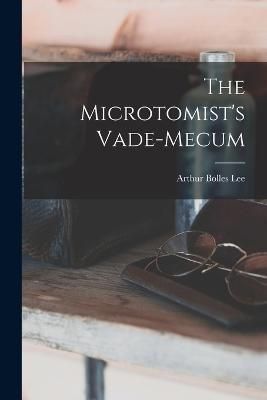 Microtomist's Vade-Mecum By Lee 9781019044513 (Paperback)