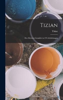 Tizian By Titian 9781019077696 (Hardback)