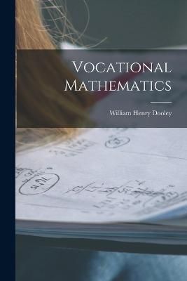 Vocational Mathematics By Dooley 9781019089811 (Paperback)