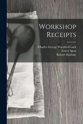 Workshop Receipts By Lock 9781019102299 (Paperback)