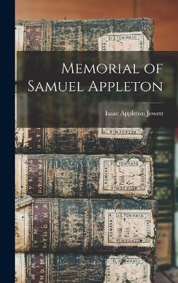 Memorial of Samuel Appleton By Jewett 9781019104910 (Hardback)