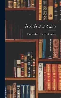 Address By Rhode Island Historical Society 9781019106709 (Hardback)