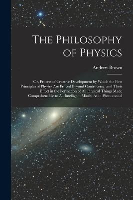 Philosophy of Physics By Brown 9781019109632 (Paperback)