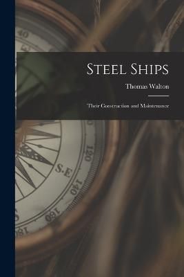 Steel Ships By Walton 9781019134030 (Paperback)