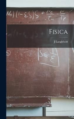 Fisica By Langlebert 9781019141953 (Hardback)