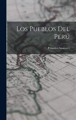 Pueblos Del Perú By Sanmartí 9781019145999 (Hardback)