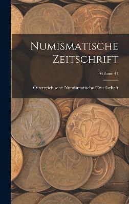 Numismatische Zeitschrift; Volume 41 9781019159996 (Hardback)