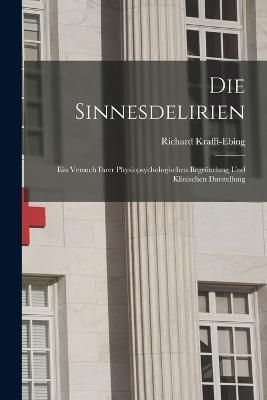 Sinnesdelirien By Krafft-Ebing 9781019162248 (Paperback)