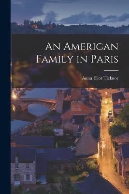 American Family in Paris By Ticknor 9781019174074 (Paperback)