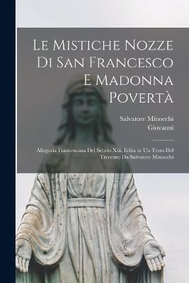 Mistiche Nozze Di San Francesco E Madonna Povertà By Giovanni