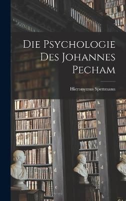 Psychologie des Johannes Pecham By Spettmann 9781019253038 (Hardback)