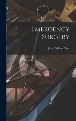 Emergency Surgery By Sluss 9781019289600 (Hardback)