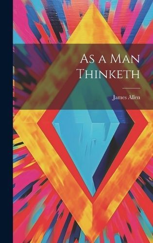As a man Thinketh By Allen 9781019368886 (Hardback)