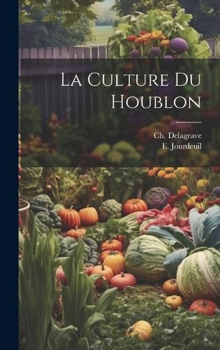Culture Du Houblon By Jourdeuil 9781019370889 (Hardback)