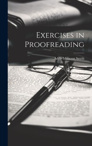 Exercises in Proofreading By Smith 9781019381854 (Hardback)