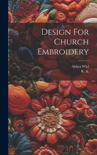 Design For Church Embroidery By A 9781019410806 (Hardback)
