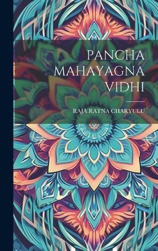 Pancha Mahayagna Vidhi By Charyulu 9781019419984 (Hardback)