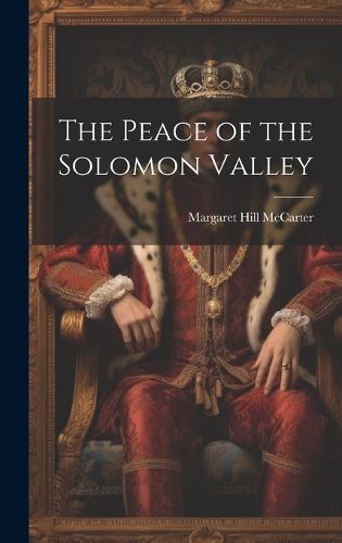 Peace of the Solomon Valley By McCarter 9781019428160 (Hardback)