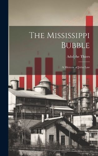 Mississippi Bubble By Thiers 9781019429709 (Hardback)