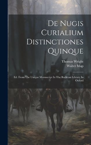 De Nugis Curialium Distinctiones Quinque By Map 9781019442166