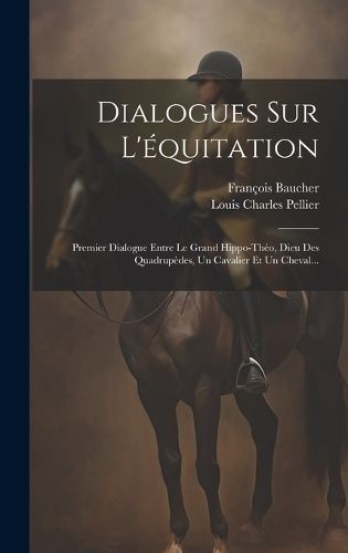 Dialogues Sur L'équitation 9781019452042 (Hardback)