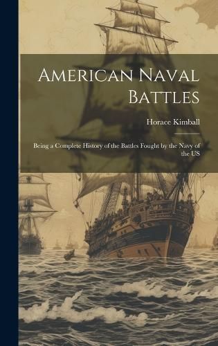 American Naval Battles By Kimball 9781019474372 (Hardback)