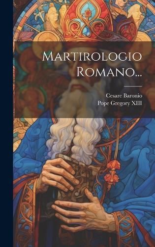 Martirologio Romano... By XIII 9781019483442 (Hardback)