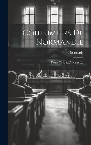 Coutumiers De Normandie By (France) 9781019486184 (Hardback)