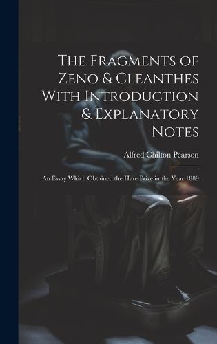 Fragments of Zeno & Cleanthes With Introduction & Explanatory Notes
