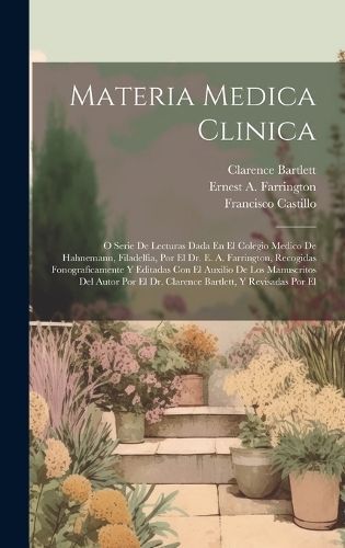 Materia Medica Clinica By Farrington 9781019498750 (Hardback)