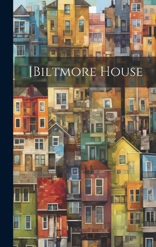 [Biltmore House By Anonymous 9781019502327 (Hardback)