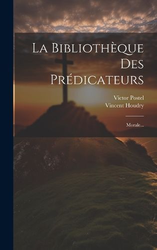 Bibliothèque Des Prédicateurs By Houdry 9781019510995 (Hardback)