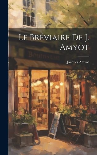 Bréviaire De J. Amyot By Amyot 9781019549902 (Hardback)