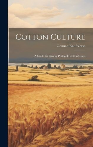 Cotton Culture By Works 9781019574867 (Hardback)