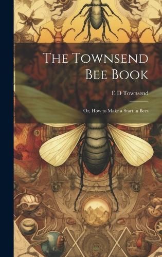 Townsend bee Book By Townsend 9781019580097 (Hardback)