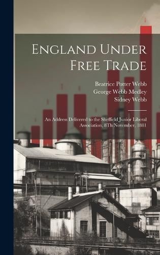 England Under Free Trade 9781019585160 (Hardback)