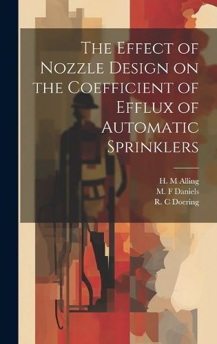 Effect of Nozzle Design on the Coefficient of Efflux of Automatic Sprinklers