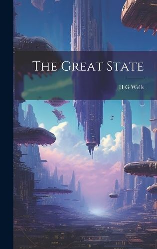 Great State By Wells 9781019592533 (Hardback)
