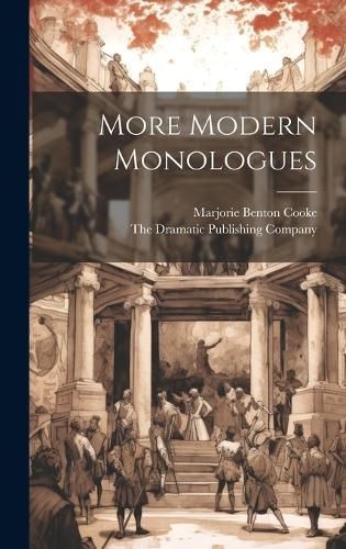 More Modern Monologues By Cooke 9781019597163 (Hardback)