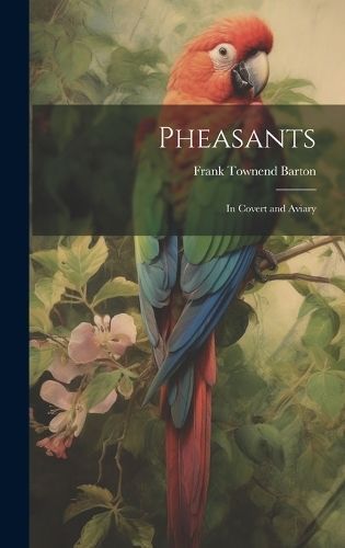 Pheasants By Barton 9781019622070 (Hardback)