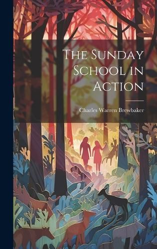 Sunday School in Action By Brewbaker 9781019623978 (Hardback)