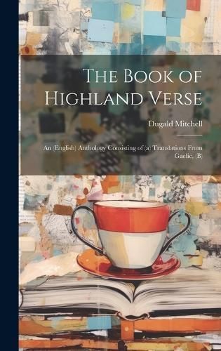 Book of Highland Verse By Mitchell 9781019624616 (Hardback)