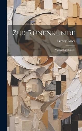 Zur Runenkunde By Wilser 9781019629406 (Hardback)
