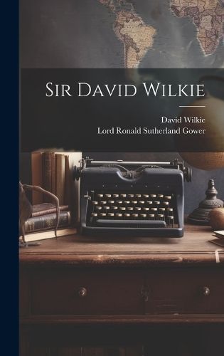 Sir David Wilkie By Gower 9781019630150 (Hardback)